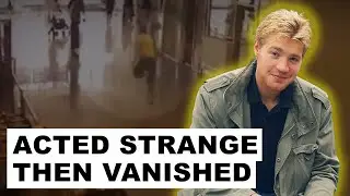 4 People Who Vanished After Acting Strangely
