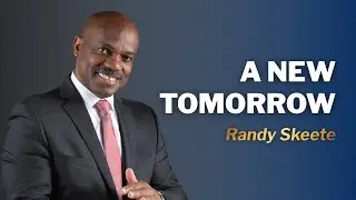 A New Tomorrow, What will you do？ ｜ Randy Skeete