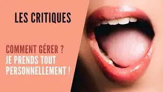 Comment g&eacute;rer la critique quand on est #hypersensible ? Prendre du recul !