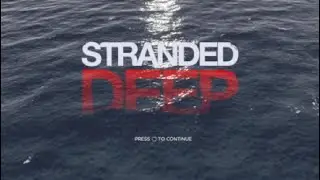 STRANDED DEEP Un d&iacute;a de n&aacute;ufragos en una isla con hombre Brillexuz!!!!!!