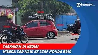 Tabrakan di Kediri | Honda CBR Naik ke Atap Honda Brio