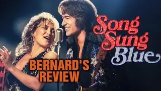 Song Sung Blue   Bernard's Review   