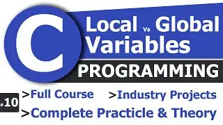 #10 Local vs Global Variables | What is Local Variables | What is Global Variables in C Programming