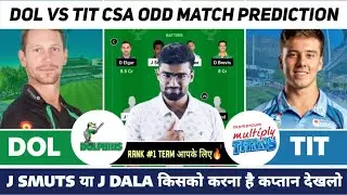 CSA One Day Challenge ; Dolphins vs Titans ; Statistical,Historical & Logical Analysis