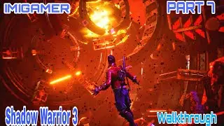 Shadow Warrior 3 Walkthrough Game Play Part 7 | IMIGAMER |