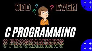 Even Odd Program | C Programming Series | Basic Programs in C Language | SasH