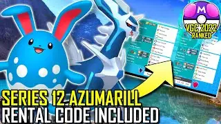 SERIES 12 AZUMARILL TEAM | VGC 2022 | Pok&eacute;mon Sword & Shield - Pok&eacute;sports