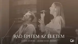 Rád építem az életem (Golgota Dicsőítés | Háló Heléna)