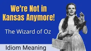We're Not in Kansas Anymore