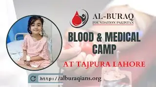 BLOOD & MEDICAL CAMP | ALBURAQIANS | TAQWA | SHAHINA | 7 NOVEMBER | LAHORE