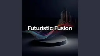 Futuristic Fusion