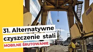 #31 Śrutowanie stali &mdash; bezpyłowe piaskowanie, czyszczenie stali, usuwanie farby ze stali