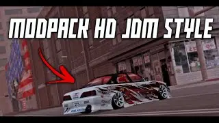 MOD PACK HD GRAPHICS JDM STYLE 🔥 - GTA SA ANDROID ‼️ SIZE 200MB🥶