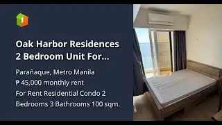 Oak Harbor Residences 2 Bedroom Unit For Rent Lease in Paranaque City