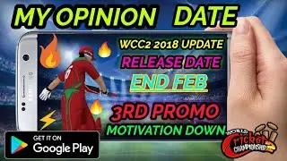 Wcc2 2018 update confirm release date | NEXTWAVE motivation goes down | WCC2 3rd promo (MY OPINION)