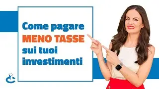Come PAGARE MENO TASSE sui tuoi investimenti: affrancamento 2023