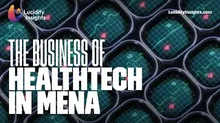 The Business of Healthtech in MENA | Report trailer