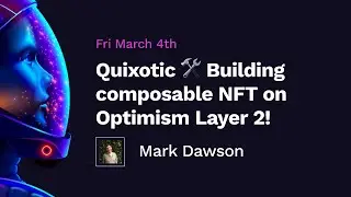 Quixotic  Building composable NFT on Optimism Layer 2!