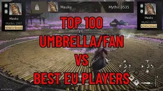 Fan/Umbrella VS Top 65 players (Rank 1 / Rank 34 Etc. ) &ndash; Where Winds Meet Mythic PvP