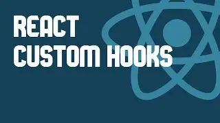 Custom Hooks in React.js