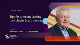Tips for someone starting  their charity board journey
