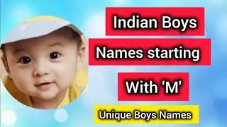 M letter baby boy names 2025| Name list for Boys| Indian Boys Names| Unique Names| Modern Names
