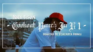 Nick Bison - Cookout Punch-In V1 (Official Video)