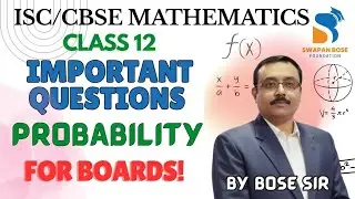Probability Last Minute Important Question for boards | Swapan Bose Foundation 