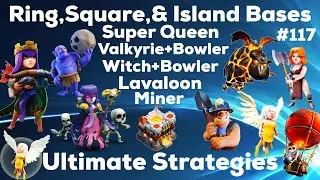 Clash Of Clan 🌟3Stars TH11 Ring Island Bases With Super Queen-Miner,Lavaloon,Witch+Bowler&Valky 🌟