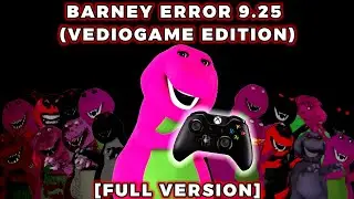 Barney Error 9.25 (Vediogame Edition) [FULL VERSION]