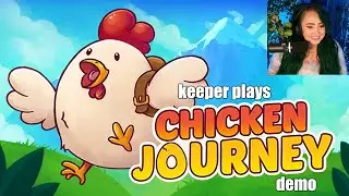 Chicken Journey Demo | Keeper Plays!