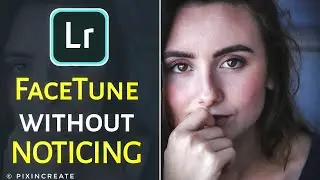Facetune tutorial in Lightroom mobile| High end skin retouch | PiXinCreate