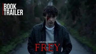 FREY || booktrailer @HeyAriana
