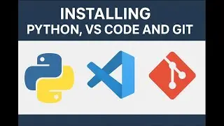 Installing python, vscode, and git