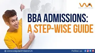 BBA Admissions: A Step-Wise Guide