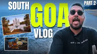 South Goa Food & Beaches You Can&rsquo;t Miss | Fisherman&rsquo;s Wharf, Ritz Classic & Hidden Beaches | Part 2
