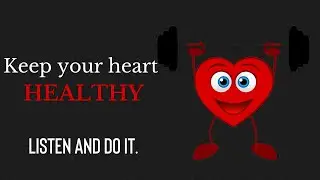 Keep heart healthy. Quotes for healthy heart. Heart quotes that will inspire you. #healthylifestyle