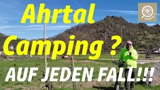 Womo Frühlings Tour 2025  Ahrtal Camping  extreme Kontraste  grandiose Natur & Flutschäden #vlog198