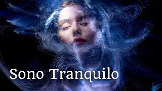 🛌NOITE DE SONO RELAXANTE, ACALMAR A MENTE, SONO TRANQUILO - (NOVO)