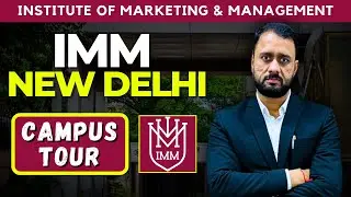 Inside IMM New Delhi 🔥 | Full Campus Tour, Facilities & Student Life!