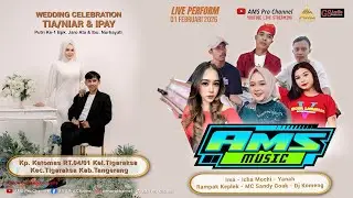 🔴Live AMS MUSIC (Wedding TIA & IPAY)