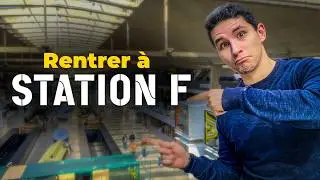 Comment rentrer &agrave; Station F ?