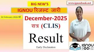 IGNOU December 2025 TEE Result OUT &ndash; CLIS & Early Declaration Update