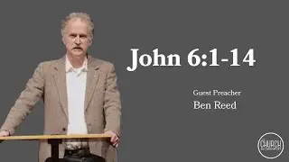 Ben Reed, Sermon, January 25, 2026