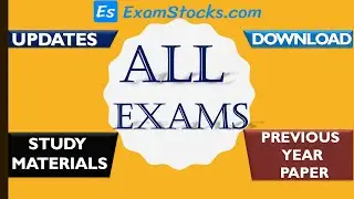 All competitive Exams Update,Study Materials & Previous Year Paper #EXAMSTOCKS