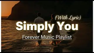 Simply You – When Love Feels Like Home | Romantic Lyric Video
