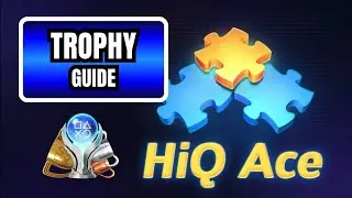 HIQ ACE &ndash; РУКОВОДСТВО ПО ПОЛУЧЕНИЮ ПЛАТИНОВЫХ ТРОФЕЕВ | 5-минутные лёгкие трофеи (PS4)