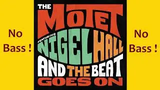 And the Beat Goes On (Ft. Nigel Hall) ► The Motet & Nigel Hall ◄🎸► No Bass Guitar ◄🟢 Clic 👍🟢