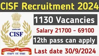 CISF/Central Industrial Security Force Recruitment 2024/CISF New Employment notification 2024