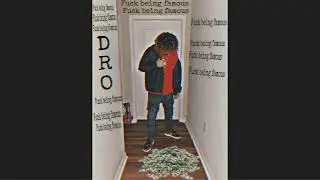 Dro - Fuck Being Famous (official audio)